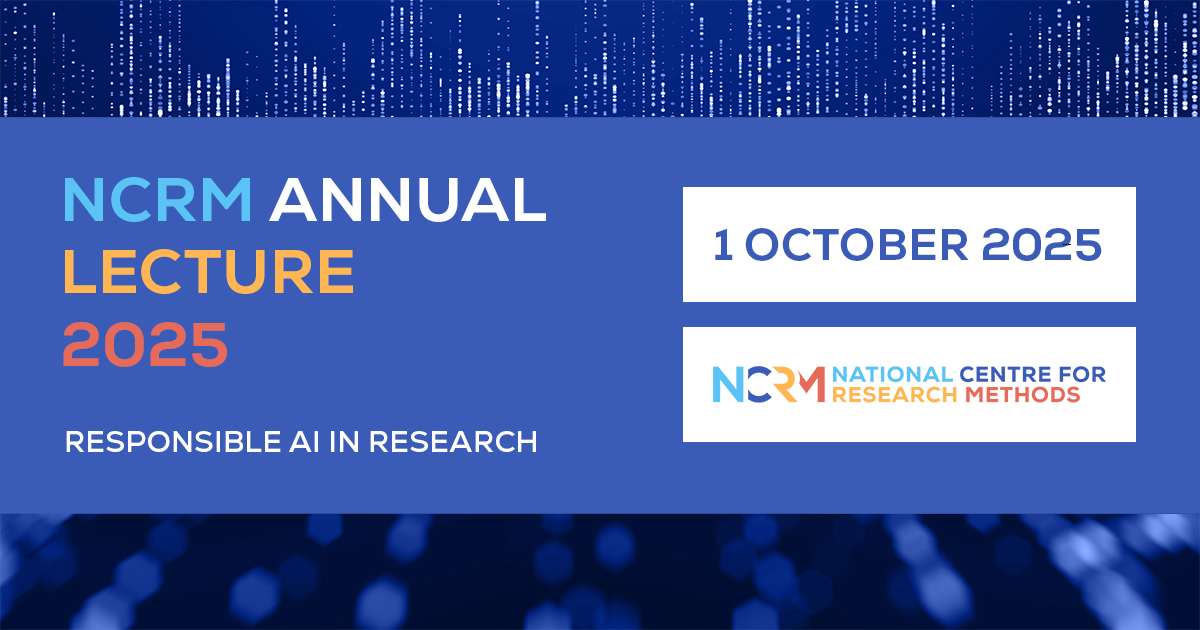 NCRM Annual Lecture 2025 | Responsible AI and research